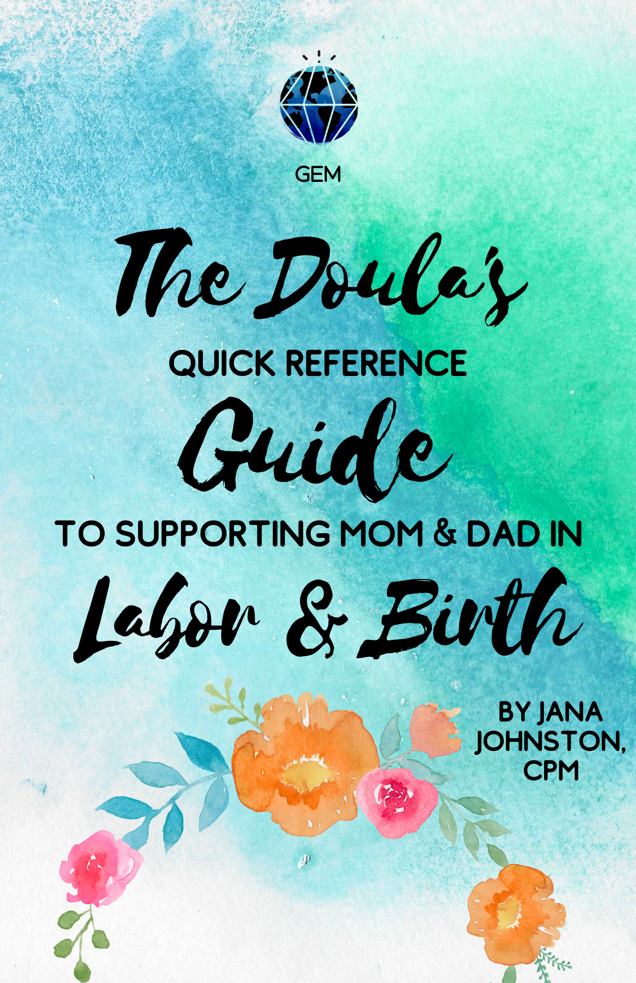 The Doula’s Quick Reference Guide – Digital Copy